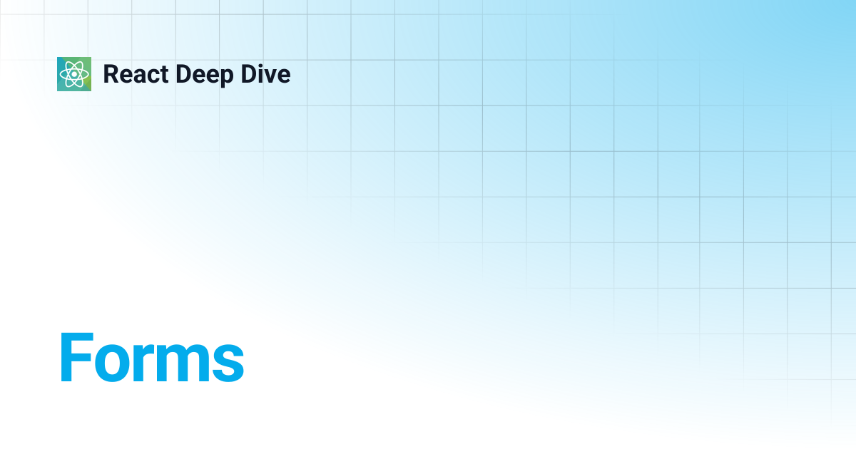 Forms | React Deep Dive